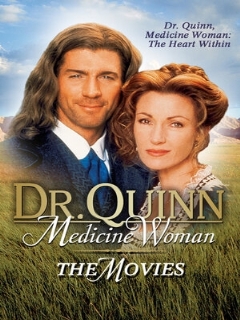 Dr. Quinn, Medicine Woman: The Movie