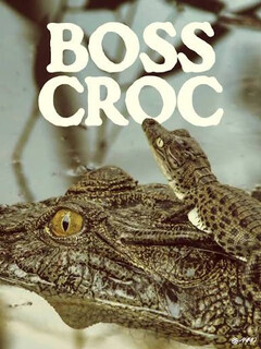 Постер: Nat Geo Wild: Крокодилий босс