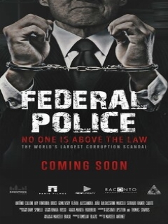 Polícia Federal: A Lei é para Todos