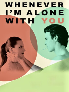 Whenever I'm Alone with You