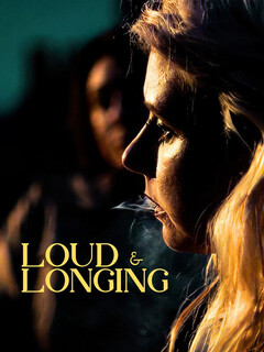 Постер: Loud & Longing