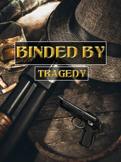 Постер: Binded by tragedy