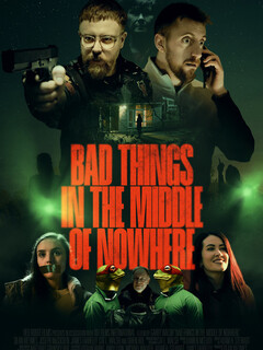Постер: Bad Things in the Middle of Nowhere