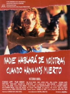 Nadie hablará de nosotras cuando hayamos muerto película online en español