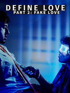 Постер: Define Love Part 2: Fake Love