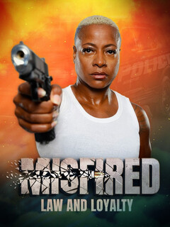 Постер: Misfired - Law and Loyalty