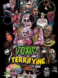 Постер: Uncle Sleazo's Toxic and Terrifying T.V. Hour