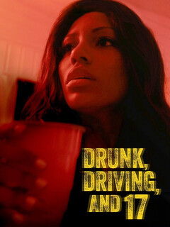 Постер: Drunk, Driving, and 17