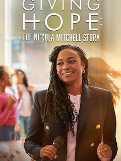 Постер: Giving Hope: The Ni'cola Mitchell Story