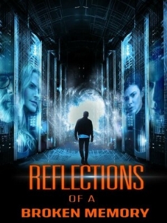 Постер: Reflections of a Broken Memory