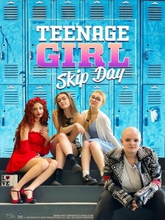 Постер: Teenage Girl: Skip Day