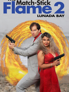 Постер: The Match-Stick Flame 2: Lunada Bay