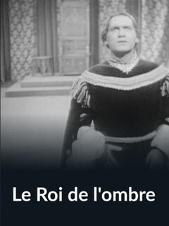 Постер: Le Roi de l'ombre