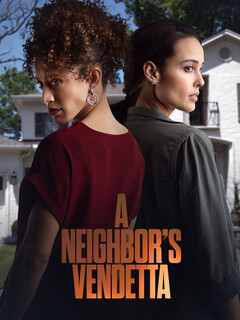 Постер: A Neighbor's Vendetta