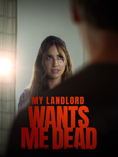 Постер: My Landlord Wants Me Dead