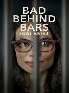 Постер: Bad Behind Bars: Jodi Arias