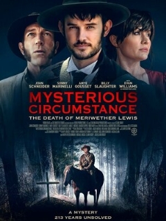 Постер: Mysterious Circumstance: The Death of Meriwether Lewis