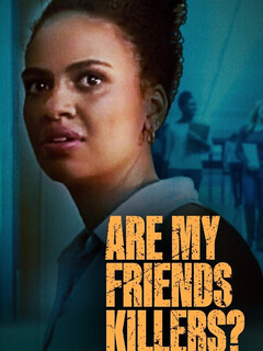 Постер: Are My Friends Killers?