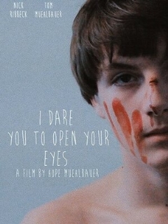 Постер: I Dare You to Open Your Eyes