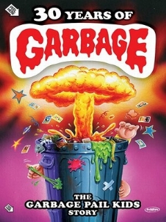 Постер: 30 лет мусора: История карточек Garbage Pail Kids