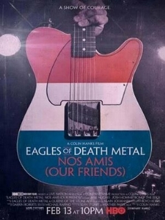 Постер: Eagles of Death Metal: Наши друзья