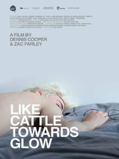Постер: Like Cattle Towards Glow