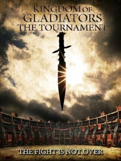 Постер: Kingdom of Gladiators: The Tournament