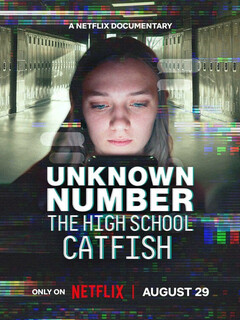 Постер: Unknown Number: The High School Catfish
